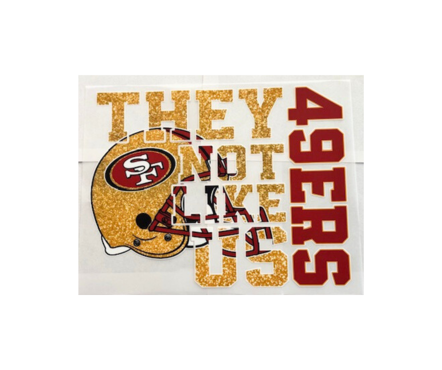 SF 49ers "They Not Like Us"
