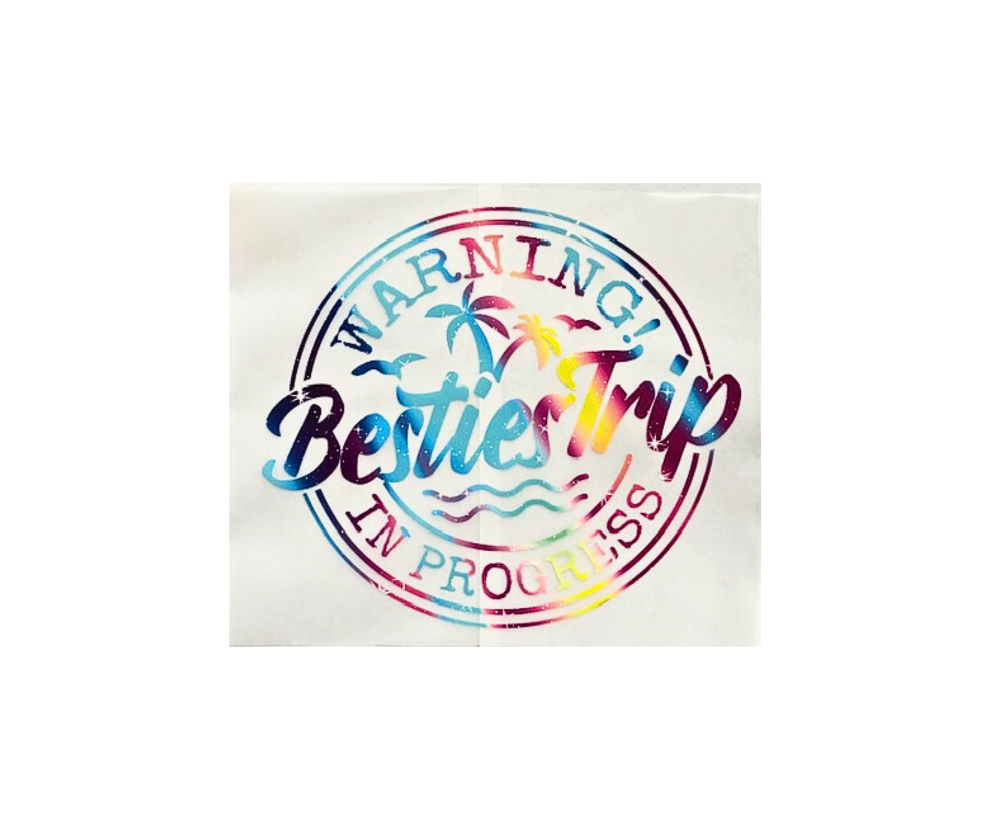 Warning Besties Trip In Progress Tshirt
