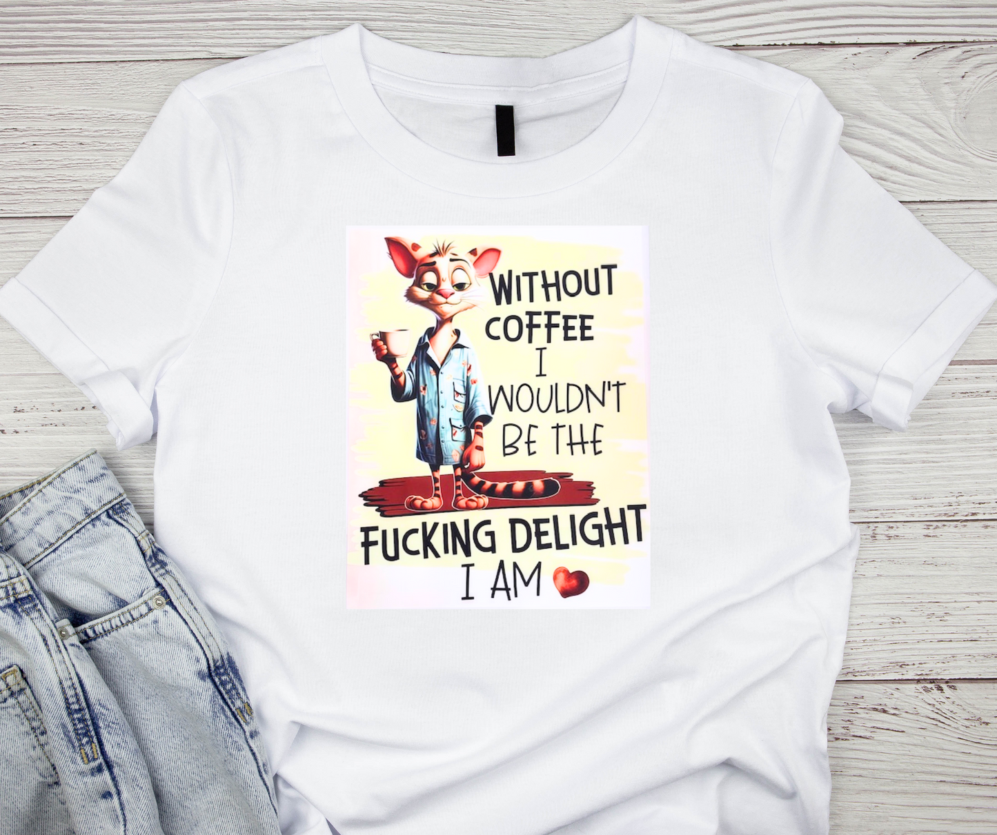 Smirking Kitty "Without Coffee I Wouldn't Be The Fucking Delight I Am" Tshirt