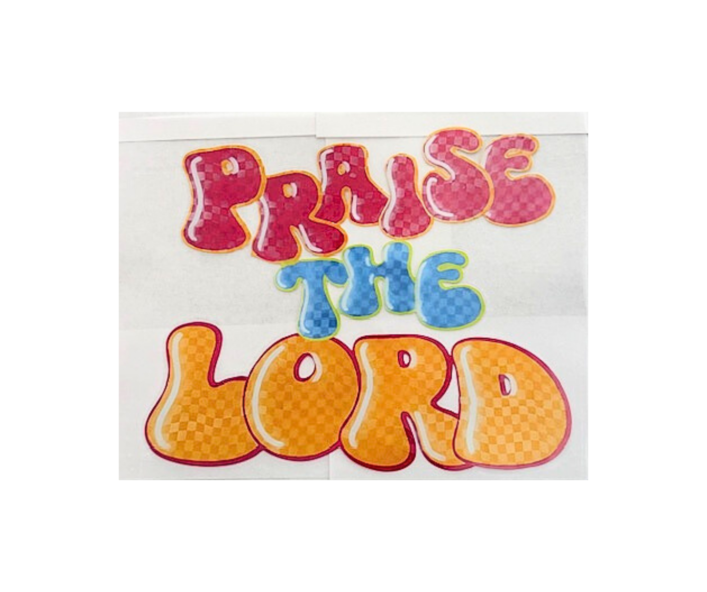 Praise The Lord Tshirt
