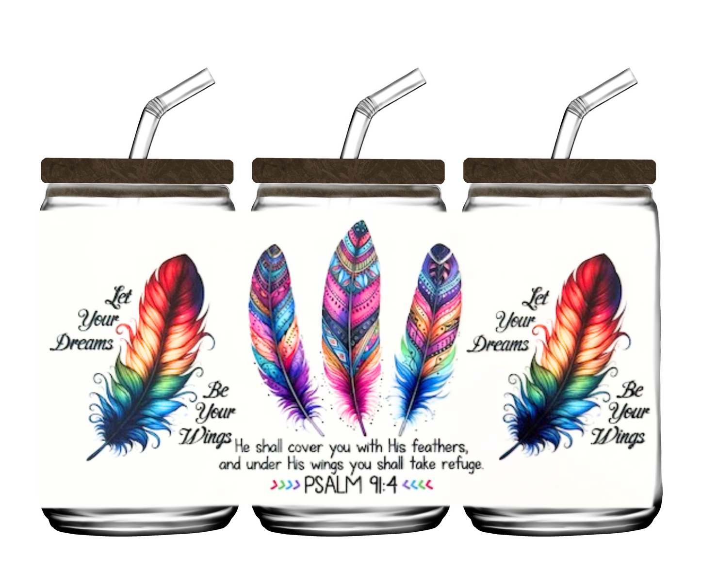 Let Your Dreams Be Your Wings - 16oz or 20 oz cup wrap