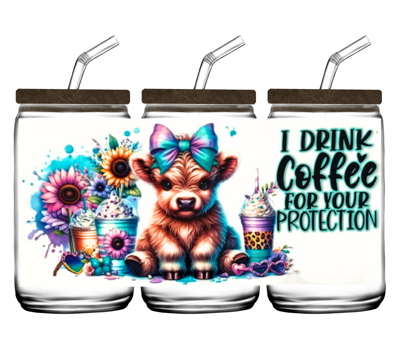 I Drink Coffee For Your Protection - 16oz or 20 oz cup wrap