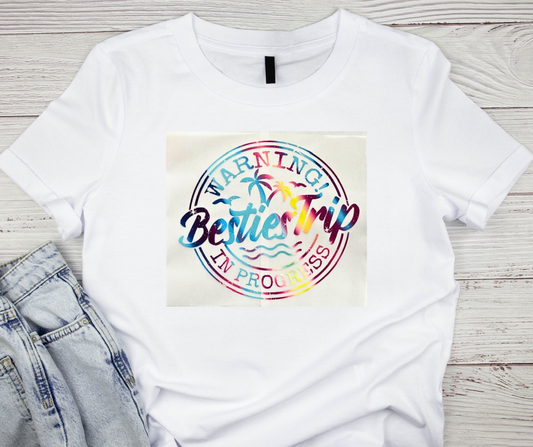 Warning Besties Trip In Progress Tshirt