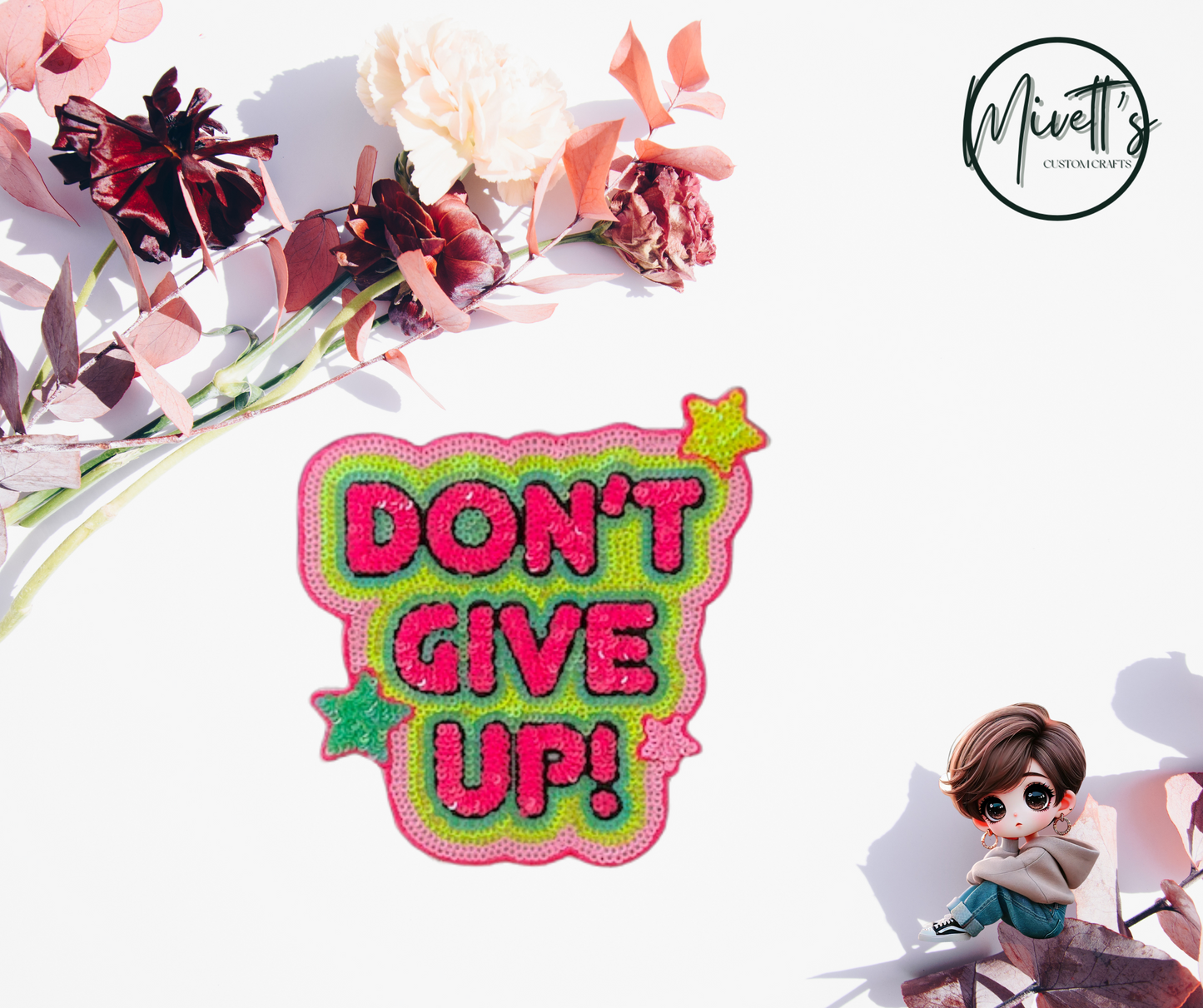 Don't Give Up Iron On Patch